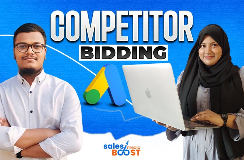 Dominate Your Rivals: Smart Competitor Bidding Tactics in Google Ads